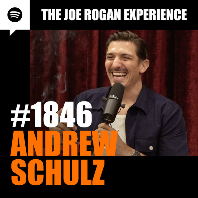 1846 - Andrew Schulz – The Joe Rogan Experience – Podcast – Podtail