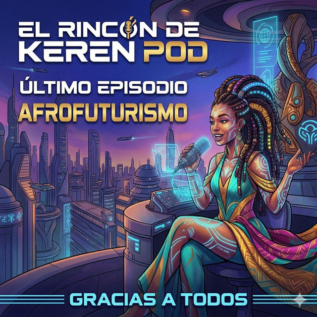 Ep5: Afrofuturismo 5¿Por Qué El Afrofuturismo Importa Hoy? Herramientas Para Reimaginar El Mundo&Quot; - | On…