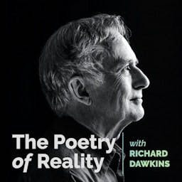 The Poetry of Reality with Richard Dawkins | Podcast on Spotify