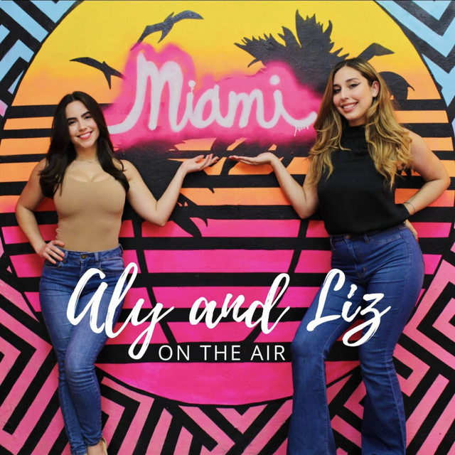 Aly and Liz On The Air Podcast | Podcast on Spotify