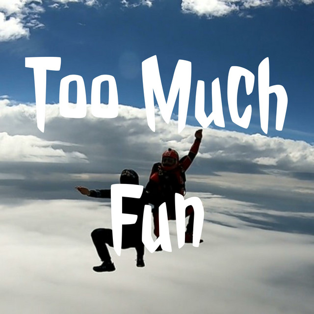 Too Much Fun | Podcast on Spotify