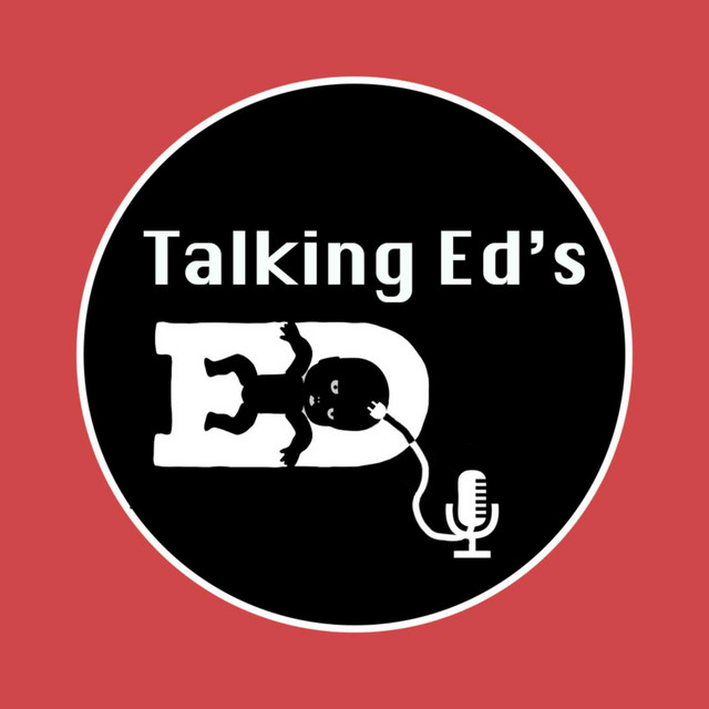 Talking Ed’s | Podcast on Spotify