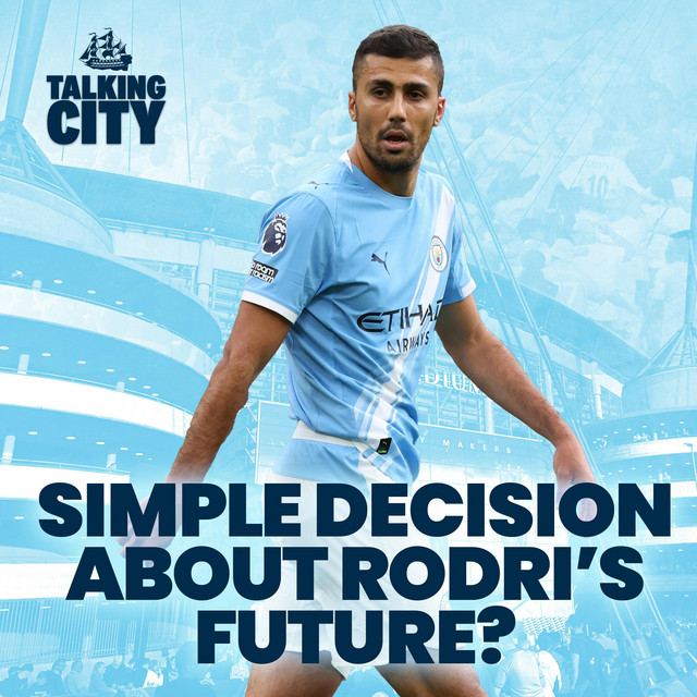 Thumbnail for "He's the one who keeps everyone's heads together": is it a SIMPLE decision about Rodri's future?