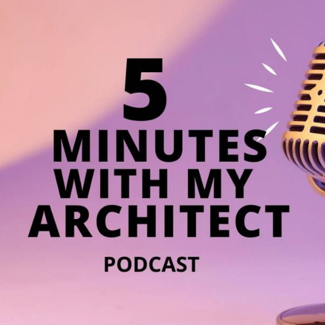 5 Minutes With My Architect | Podcast on Spotify