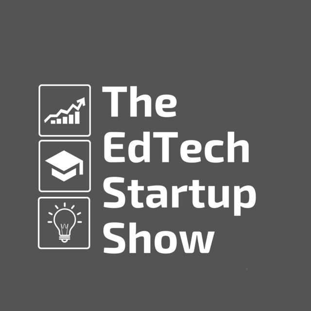 The EdTech Startup Show | Podcast on Spotify