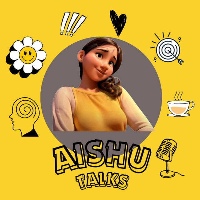 Aishu Talks | Podcast on Spotify