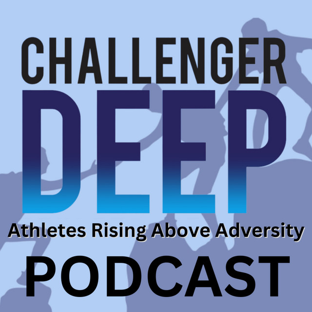 The Challenger Deep Podcast