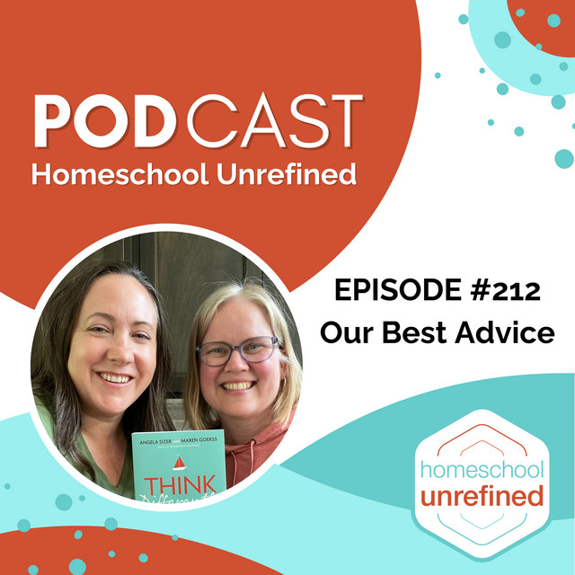 212: Our Best Advice + Our Audiobook Is Here! - Homeschool Unrefined ...