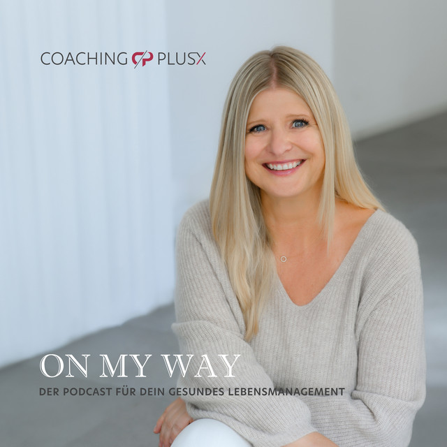 COACHING PLUS X - ON MY WAY | Podcast on Spotify
