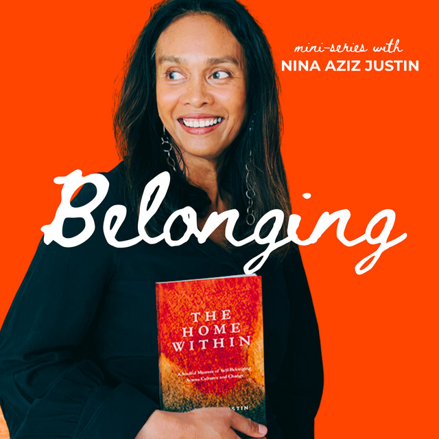 Belonging &amp; The Home Within