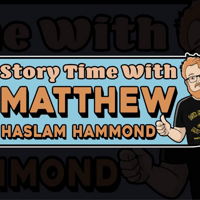 Storytime With Matthew Haslam-Hammond | Podcast on Spotify