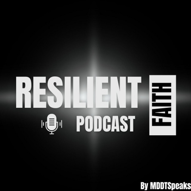 Resilient Faith Podcast | Podcast on Spotify