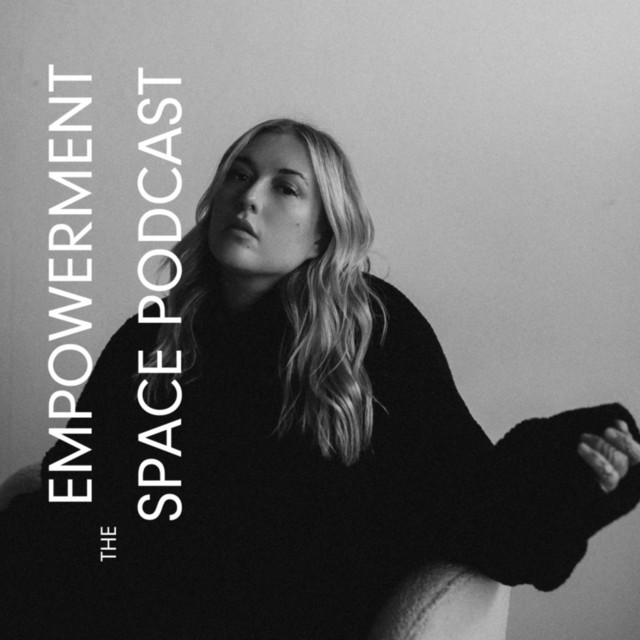 The Empowerment Space | Podcast on Spotify