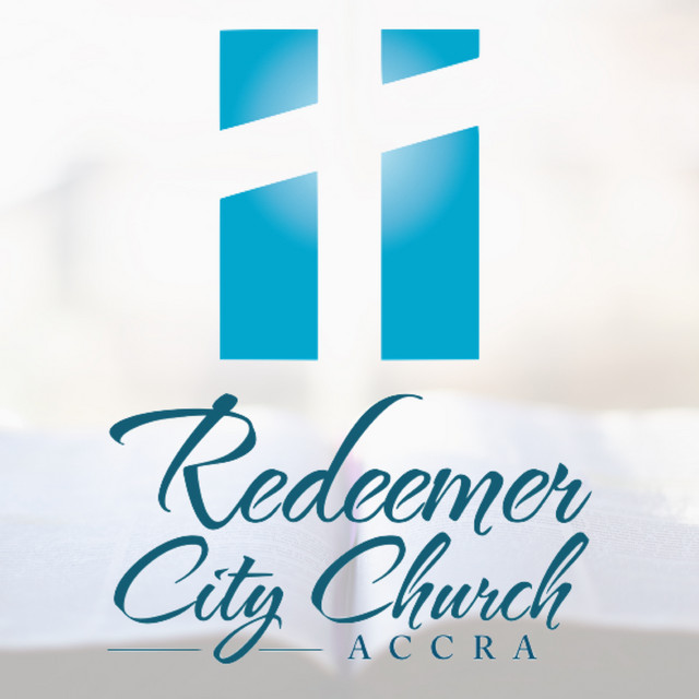 Redeemer City Church Accra Podcast Podcast on Spotify