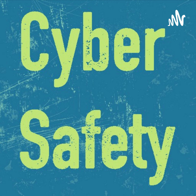 Cyber Safety | Podcast on Spotify