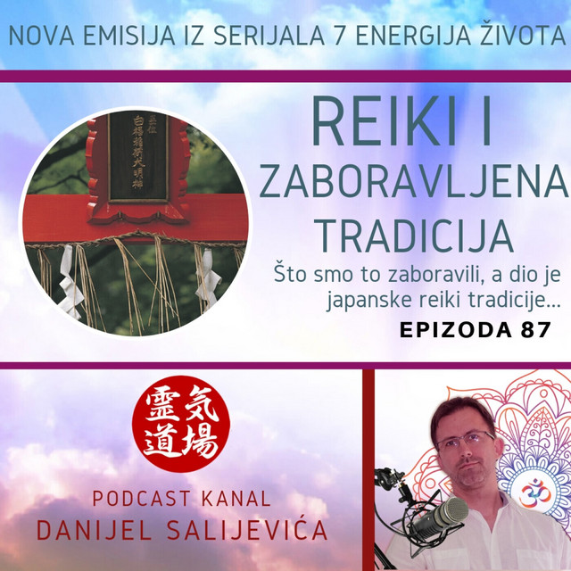 Reiki i zaboravljena tradicija - DanCast 87