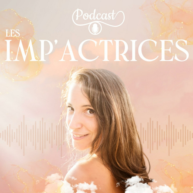 Les Imp’Actrices | Podcast on Spotify