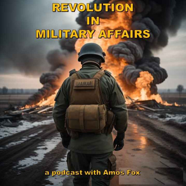 Revolution in Military Affairs | Podcast on Spotify