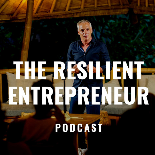 The Resilient Entrepreneur | Podcast on Spotify