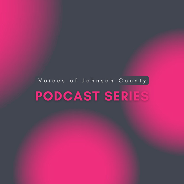 Voices of Johnson County | Podcast on Spotify