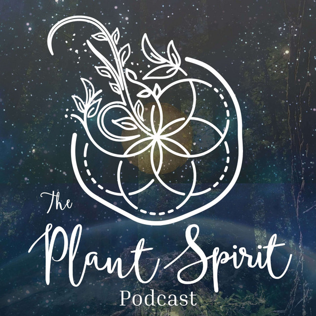 The Plant Spirit Podcast | Podcast on Spotify