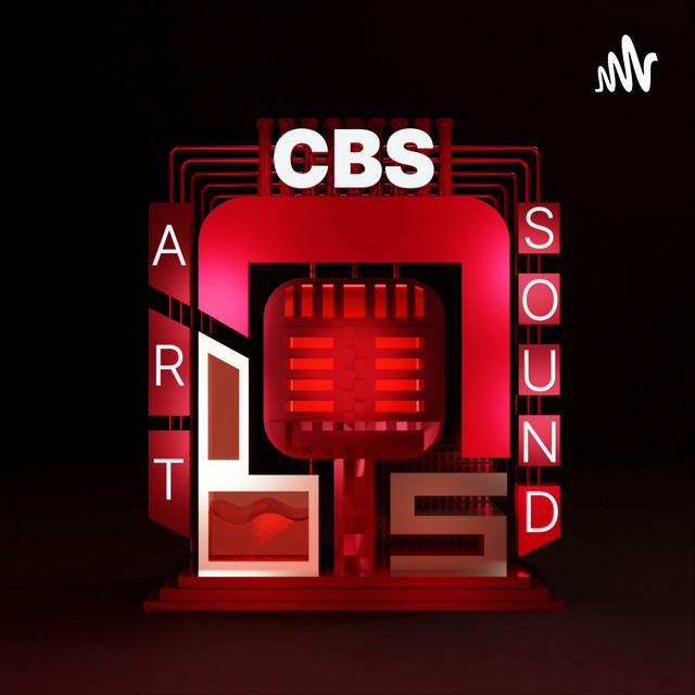 CBS Art Sound | Podcast on Spotify