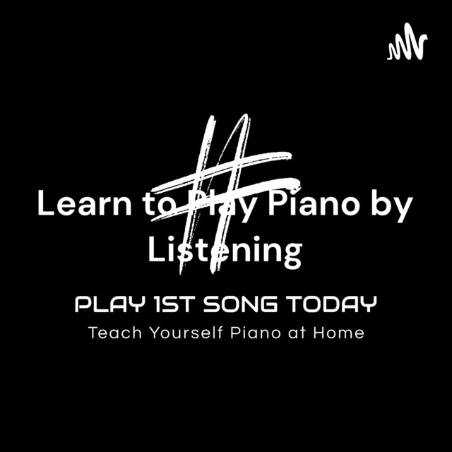 Learn to Play Piano by Listening: Play 1st Song Today for Complete ...