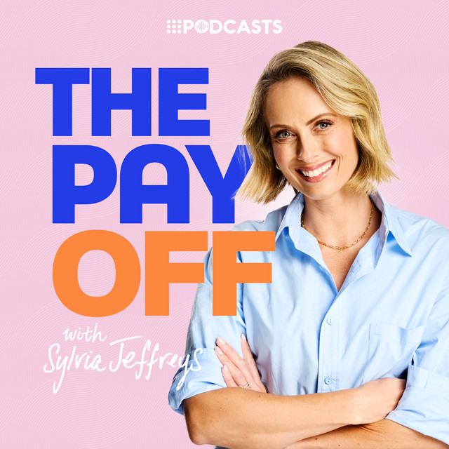The Pay Off with Sylvia Jeffreys | Podcast on Spotify