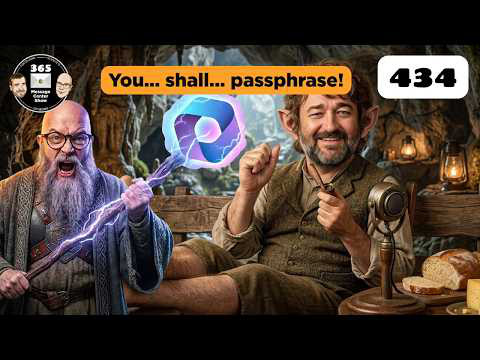 The 365 Message Center Show - What’s New | Ep 434