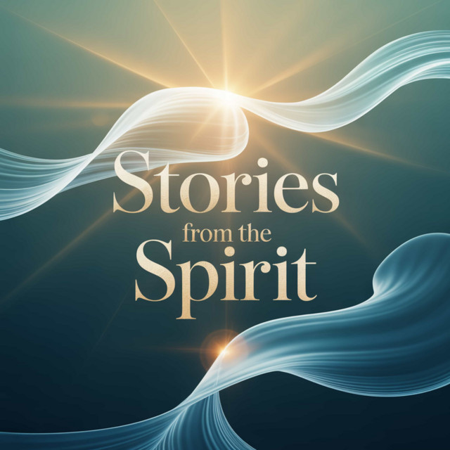 Stories from the SPIRIT | Podcast on Spotify