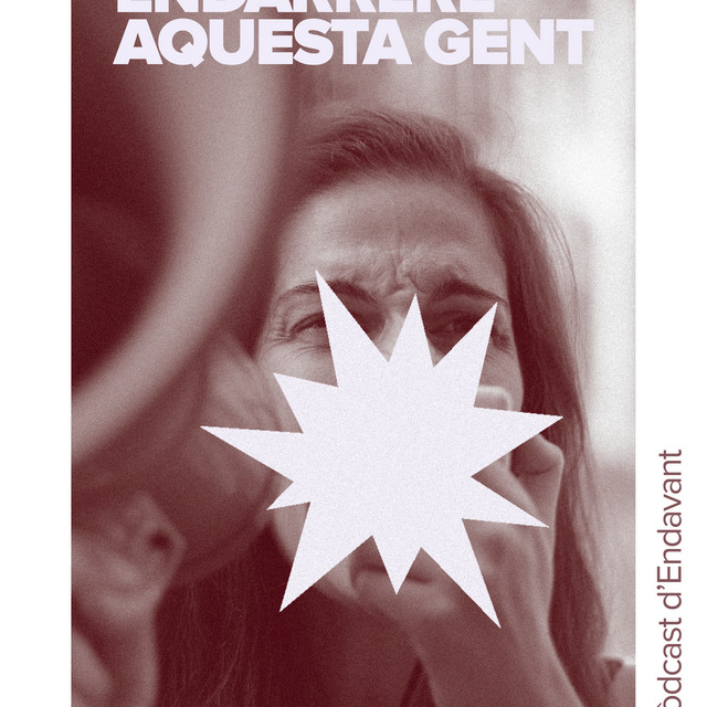 Endarrera aquesta gent