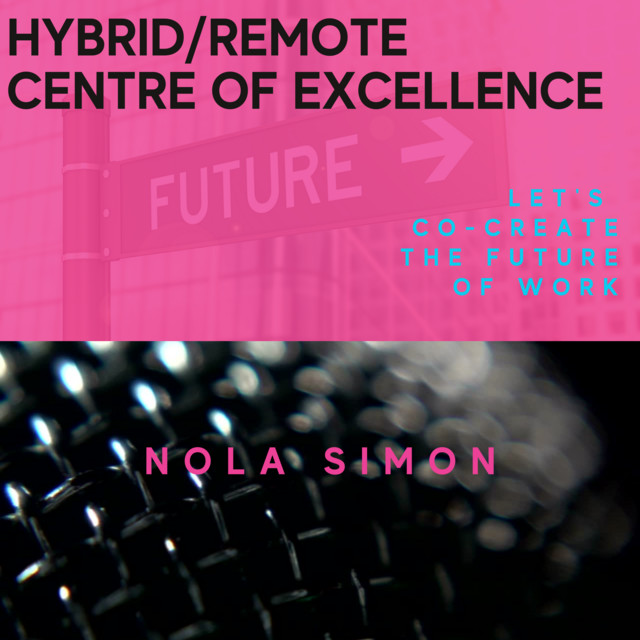 Hybrid/Remote Centre of Excellence | Podcast on Spotify