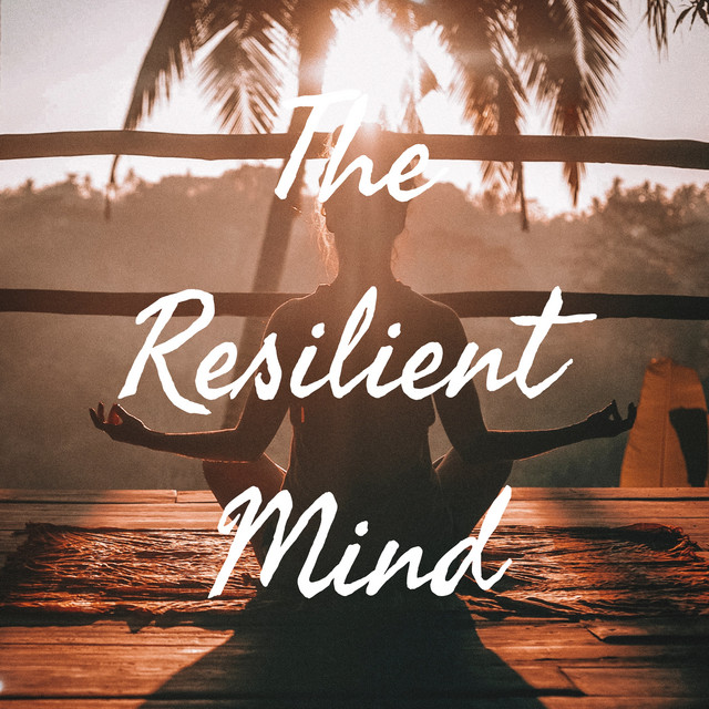 The Resilient Mind | Podcast on Spotify
