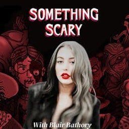 Something Scary podcast artwork