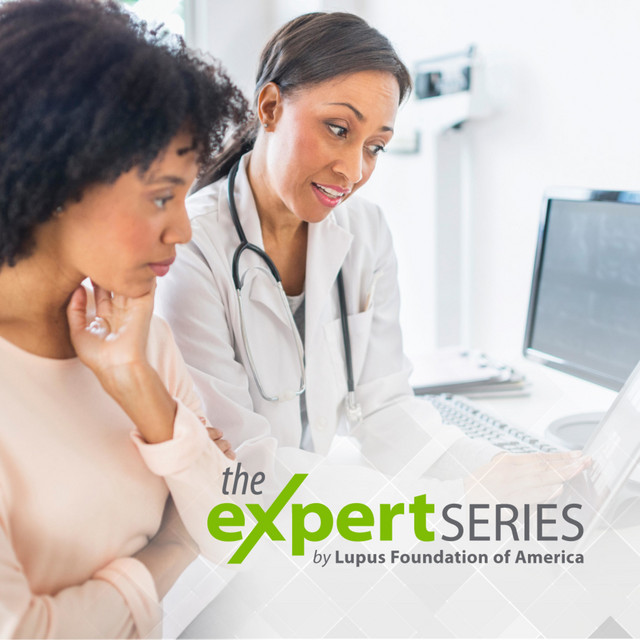 The Expert Series S9 E1: Your Lupus Treatment Roadmap - Understanding the New Guidelines and What They Mean for You