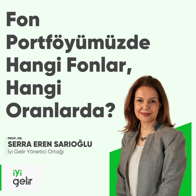 Fon Portföyümüzde Hangi Fonlar, Hangi Oranlarda?