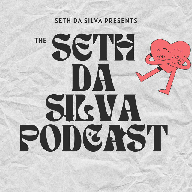 The Seth Da Silva Podcast! | Podcast on Spotify