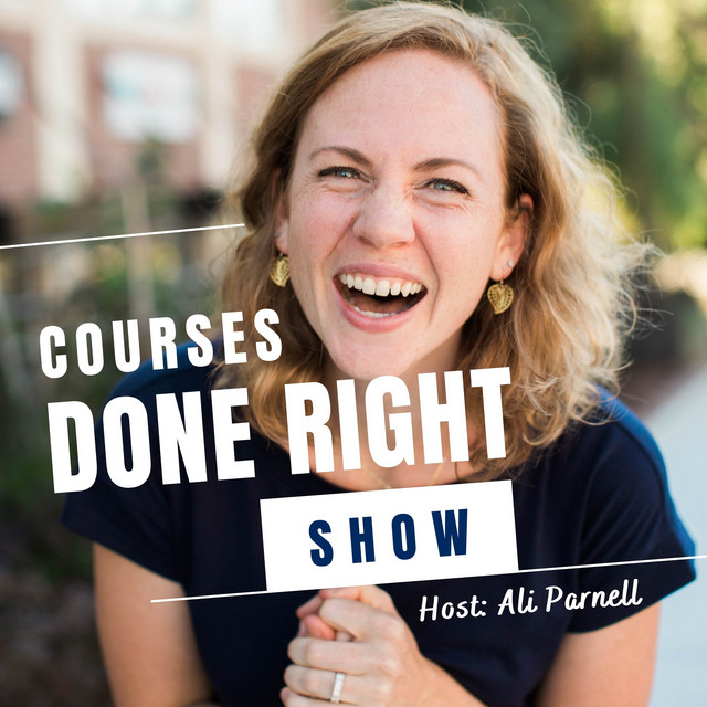 Courses Done Right Show | Podcast on Spotify