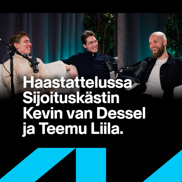 Haastattelussa Sijoituskästin Kevin van Dessel ja Teemu Liila