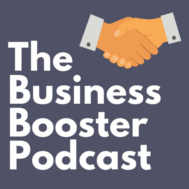 The Business Booster Podcast | Podcast on Spotify