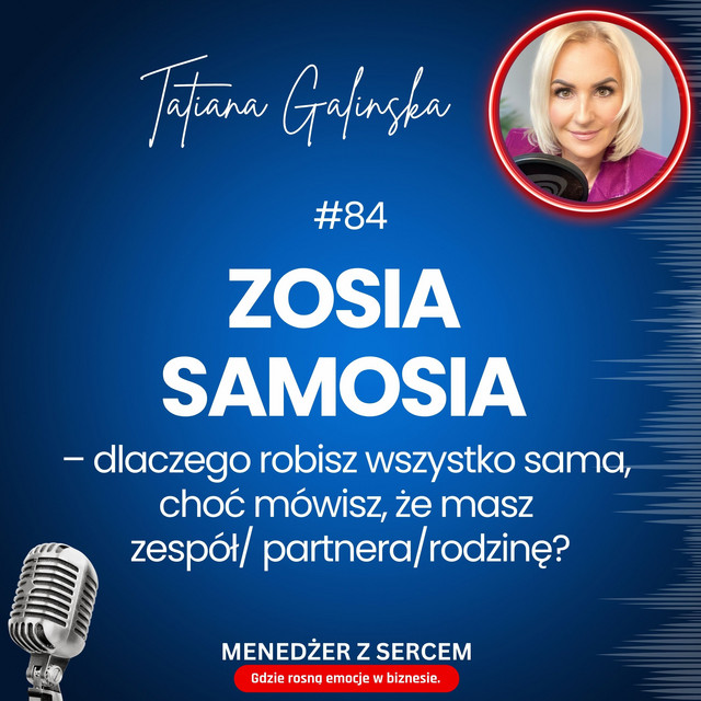 Zosia Samosia – dlaczego robisz wszystko sama, choć mówisz, że masz ...