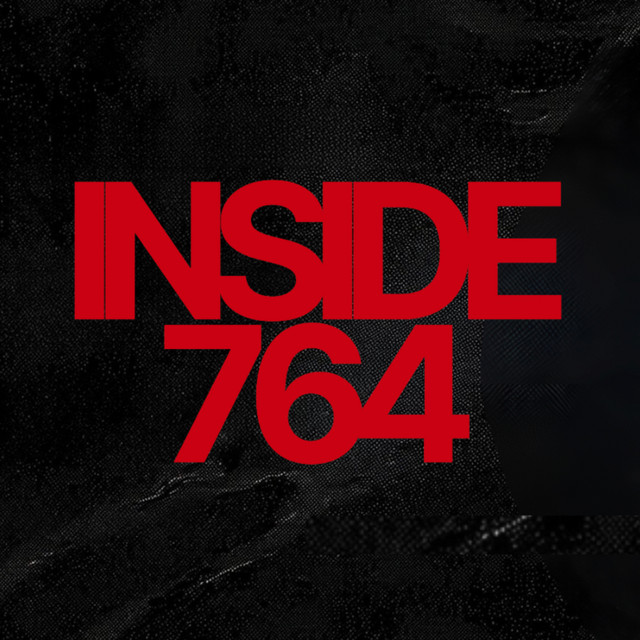 Inside 764 | Podcast on Spotify