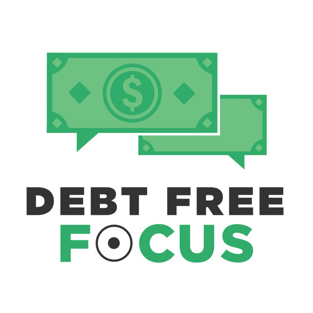 The Debt Free Focus Podcast | Podcast on Spotify