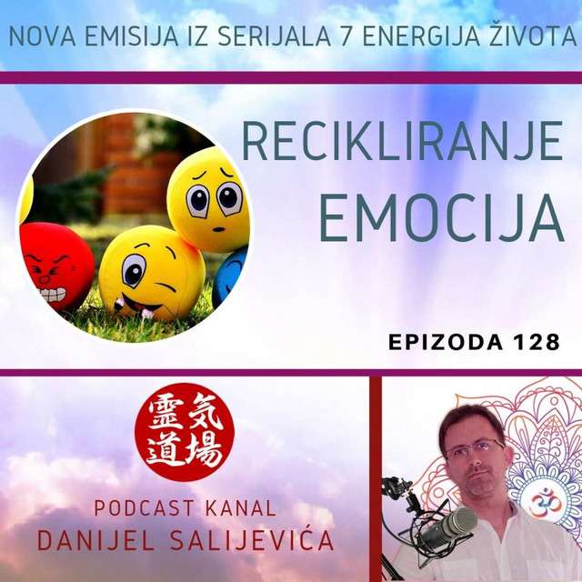 Recikliranje emocija - DanCast 128