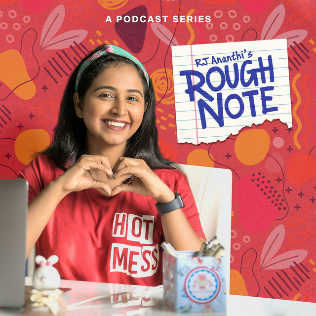 RJ Ananthi's Rough Note | Podcast on Spotify