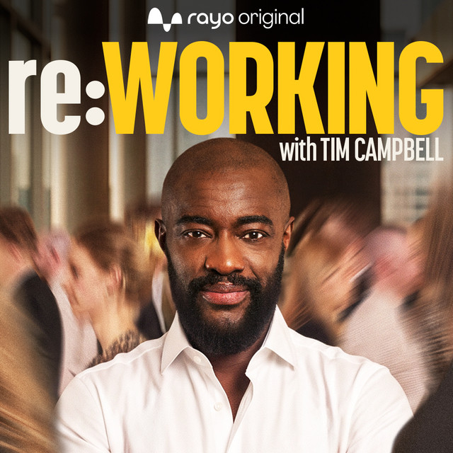 reWORKING with Tim Campbell podcast artwork