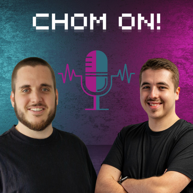 Chom On! | Podcast on Spotify