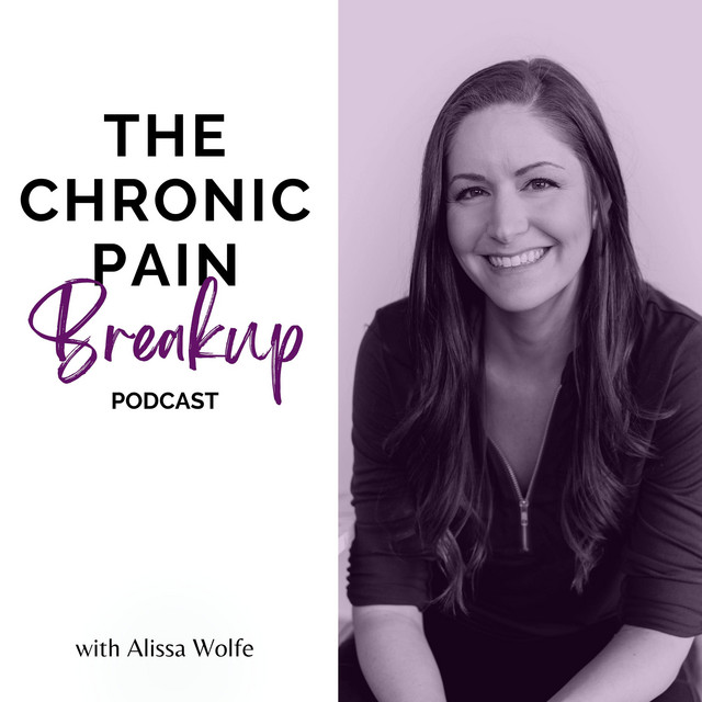 The Chronic Pain Breakup | Podcast on Spotify