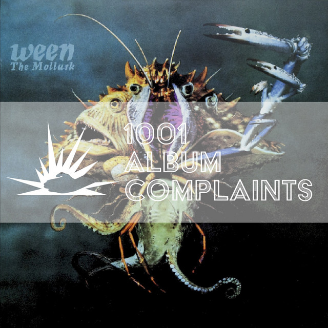 The Story Behind: Ween - The Mollusk, Ep 172 - 1001 Album