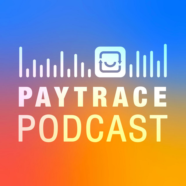 PayTrace Podcast | Podcast on Spotify